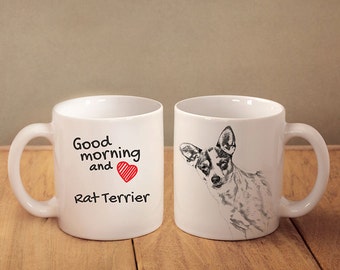 Rat Terrier- a mug with a dog. "Good morning and love...". High quality ceramic mug. NEW COLLECTION! Dog Lover Gift, Christmas Gift