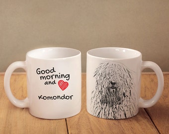 Komodor - a mug with a dog. "Good morning and love...". High quality ceramic mug. NEW COLLECTION! Dog Lover Gift, Christmas Gift
