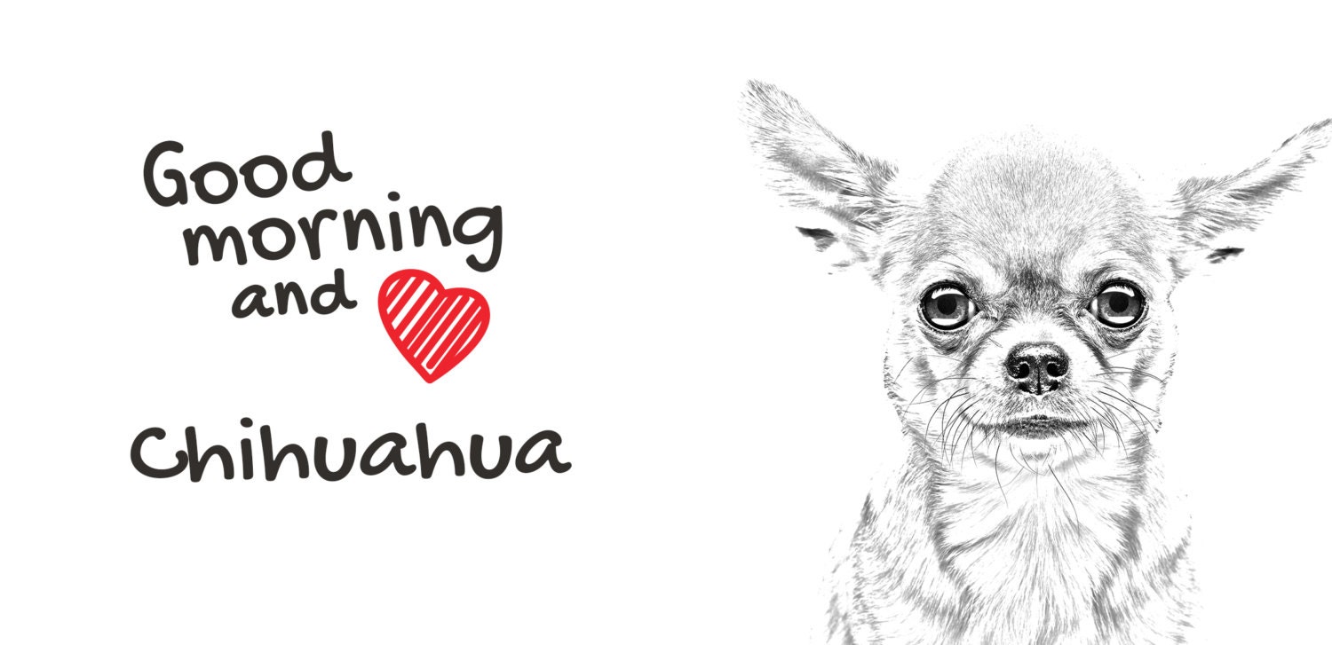 Chihuahua a mug with a dog. Good morning and Etsy 日本