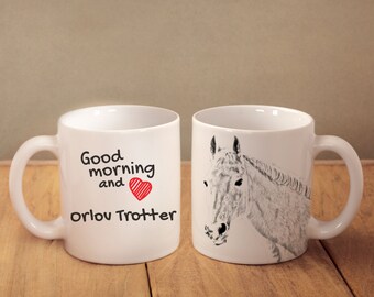 Orlov Trotter - mug with a horse and description:"Good morning and love..." High quality ceramic mug. Dog Lover Gift, Christmas Gift