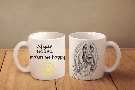 Afghan Hound- mug with a dog and description:"... makes me happy" High  quality ceramic mug. Dog Lover Gift, Christmas Gift