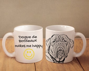 French Mastiff- mug with a dog and description:"... makes me happy" High quality ceramic mug. Dog Lover Gift, Christmas Gift