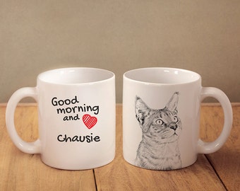 Chausie - mug with a cat and description:"Good morning and love..." High quality ceramic mug. Dog Lover Gift, Christmas Gift