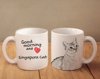 Singapura cat - mug with a cat and description:"Good morning and love..." High quality ceramic mug. Dog Lover Gift, Christmas Gift