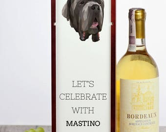 Let’s celebrate with Neapolitan Mastiff . A wine box with the geometric dog