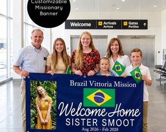 Customizable LDS Missionary Homecoming Banner: Vinyl Welcome Home Sign ( Printed or Digital )