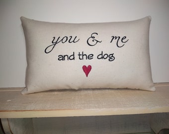 You Me And The Dog Pillow Etsy