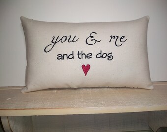 You Me And The Dog Pillow Etsy