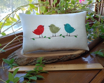 Three Colorful Birds SMALLER Pillow - Approximately 6" x 10"  Machine Embroidered