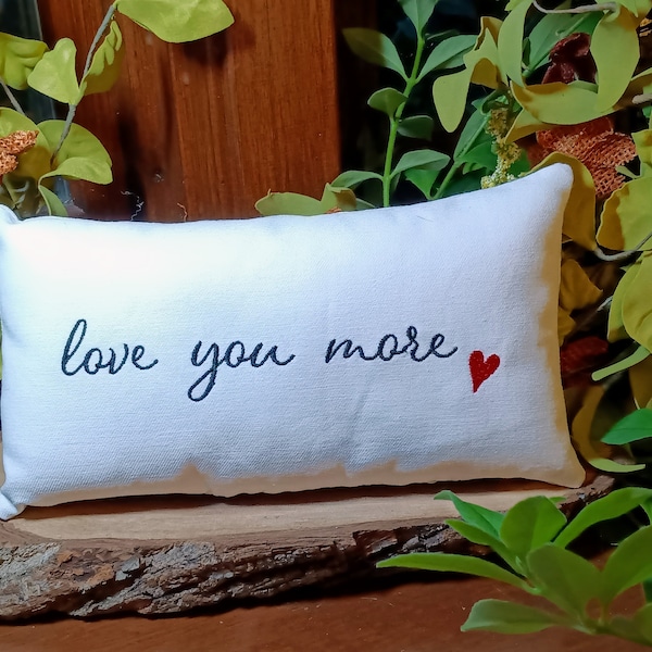 love you more SMALL White Pillow with red heart and Black, Grey, or Pale pink hearts on backside   4.5" x 8"