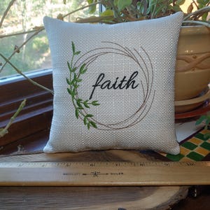 Faith with Wreath SMALL Tier Tray Pillow - Machine Embroidered  - Approximately 6&quot; X 6&quot; -