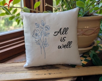 All is well SMALL Tier Tray PILLOW  Christian Faith - Approximately 5.5" X 6" -  Machine Embroidered