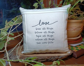 Love  1 Corinthians 13 verse Small  PILLOW  Approx 7.5" x 7.5" Machine embroidered pillow