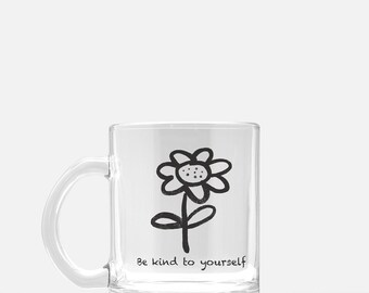 Be kind to yourself mug