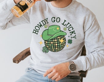 Howdy go lucky - funny joke novelty St Patrick's day gift sweater sweatshirt jumper - grey