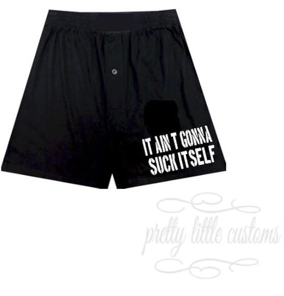 Personalised mens boxers/boxer shorts -It ain't gonna suck itself-  funny/joke boyfriend/husband/partner valentines day xmas christmas