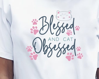 Blessed and cat obsessed print t-shirt top tee shirt cat kitten lover gift funny joke novelty
