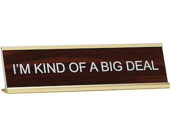 I'm Kind of a Big Deal ~ Naambordje bureau met houder ~ Cadeau / Kantoorcadeau / Kerst ~ Lasergegraveerd