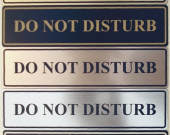 Do Not Disturb Sign - Laser-Engraved - UV-Rated