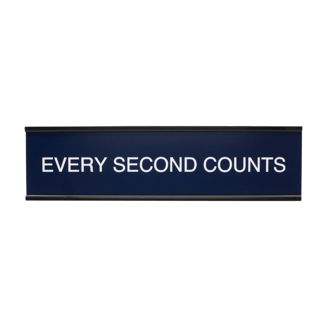 Every Second Counts Engraved Wall or Desk Sign With Wall or Door Holder the Bear 2" X 8" Etsy
