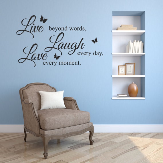 Live, Love, Laugh. Any colour and size. Vinyl wall art decal sticker quote.(#37)