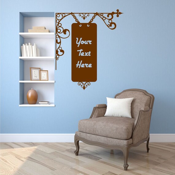 Antique Hanging Sign with personalised text, quote or words.Vinyl wall art decal sticker quote. Any colour and size.(#66)