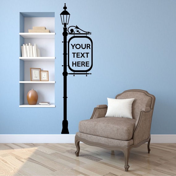 Lamp Post & Sign with personalised text, quote or words.Vinyl wall art decal sticker quote. Any colour and size.(#16)