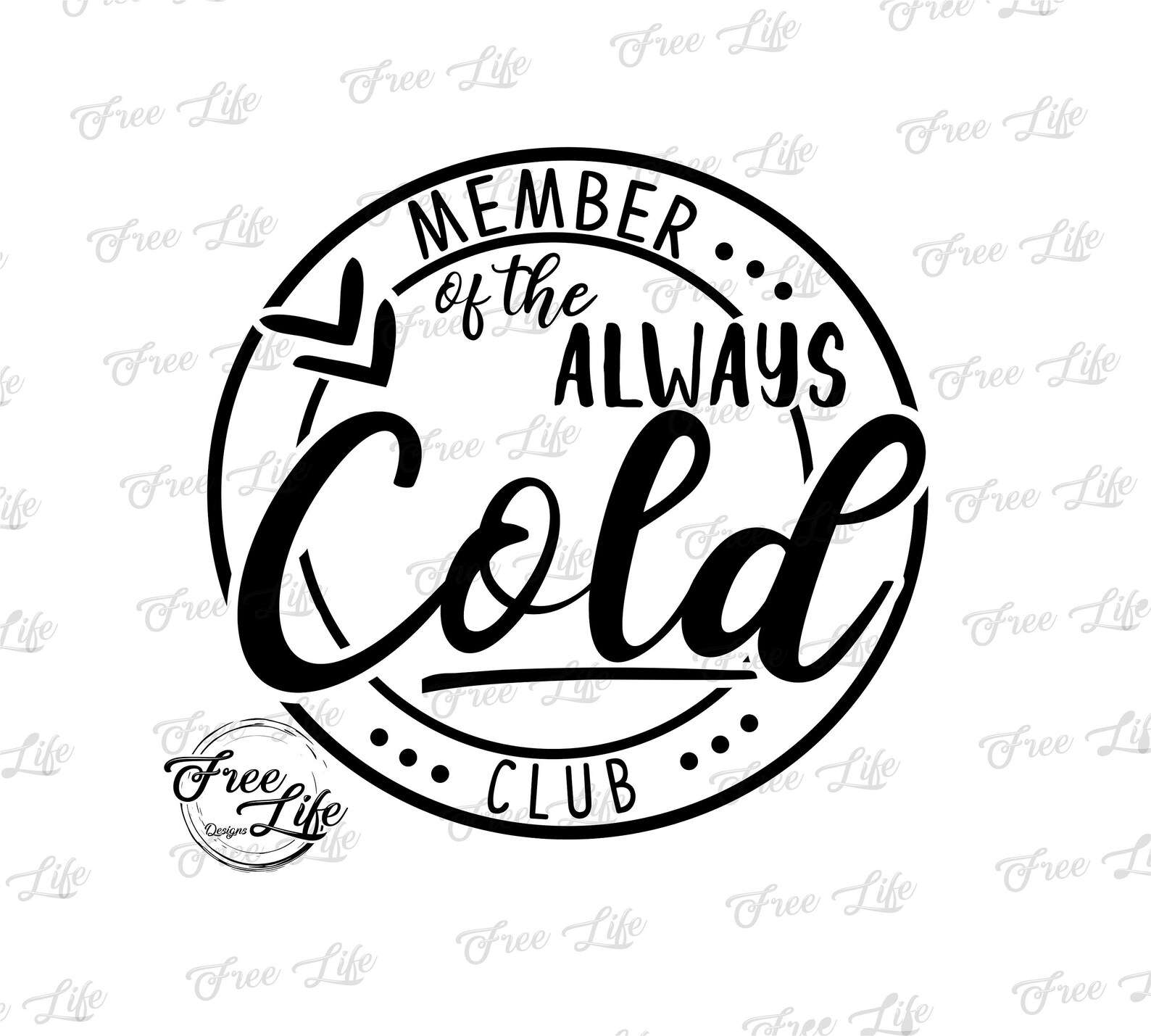 Always Cold SVG Member Of The Always Cold Club PNG Always Etsy