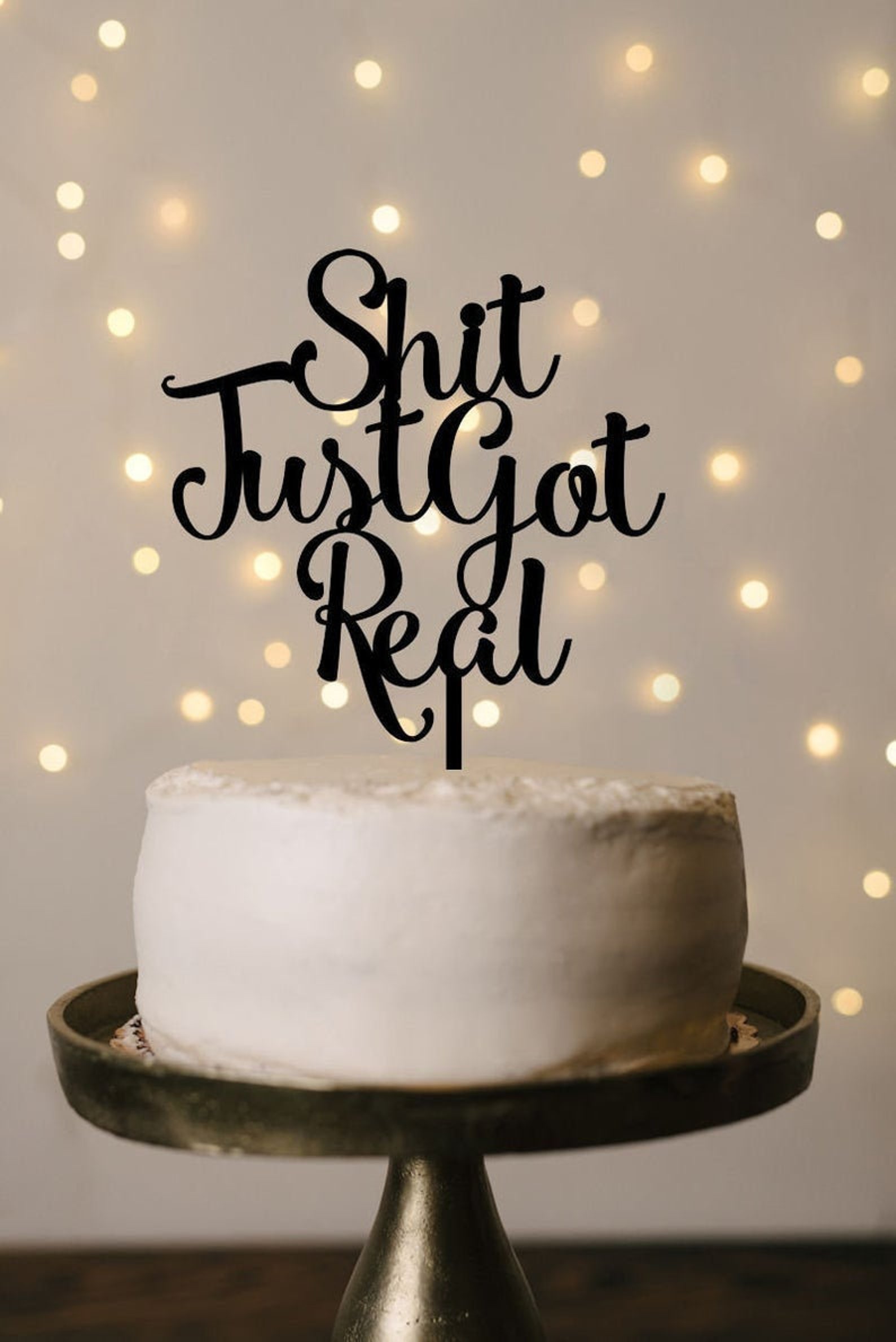 Shit Just Got Real Wedding Cake Topper Wedding Cake Topper | Etsy