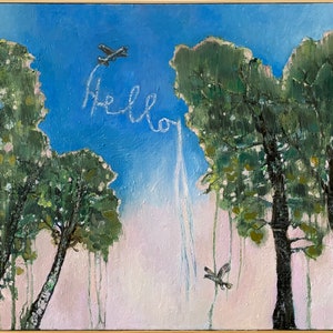 Hello- Malerei, Ölbild, Leinwandbild, Himmel, Vogel, Bäume, unikat, handgemacht
