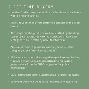 May include: Text on a green background that reads "FIRST TIME BUYER?" followed by a list of bullet points describing the shop's policies and practices. The text includes information about handcrafted felt toys, vintage textiles, curated vintage goods, packaging, care instructions, and shipment tracking numbers.