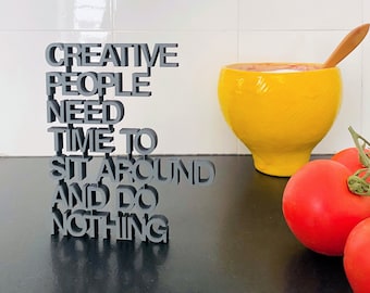 Creative people need time to sit around and do nothing - 3D-Holzschrift
