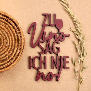 Ik zeg nooit nee tegen vino! - 3D houten letters