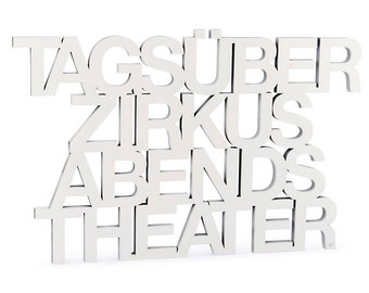 3D Holzschriftzug "Tagsüber Zirkus abends Theater" Groß