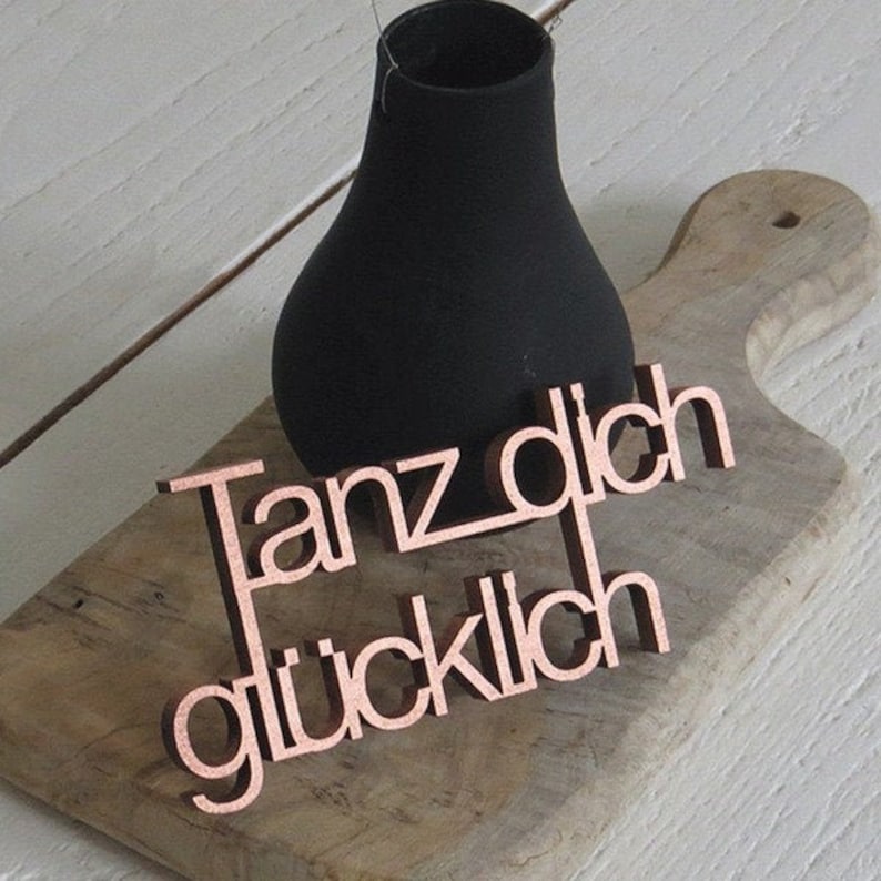 Tanz dich glücklich Deko Holzschriftzug image 1