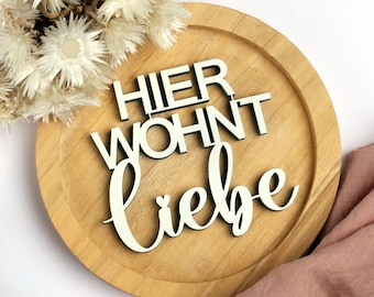 Hier wohnt Liebe - 3D Holzschriftzug