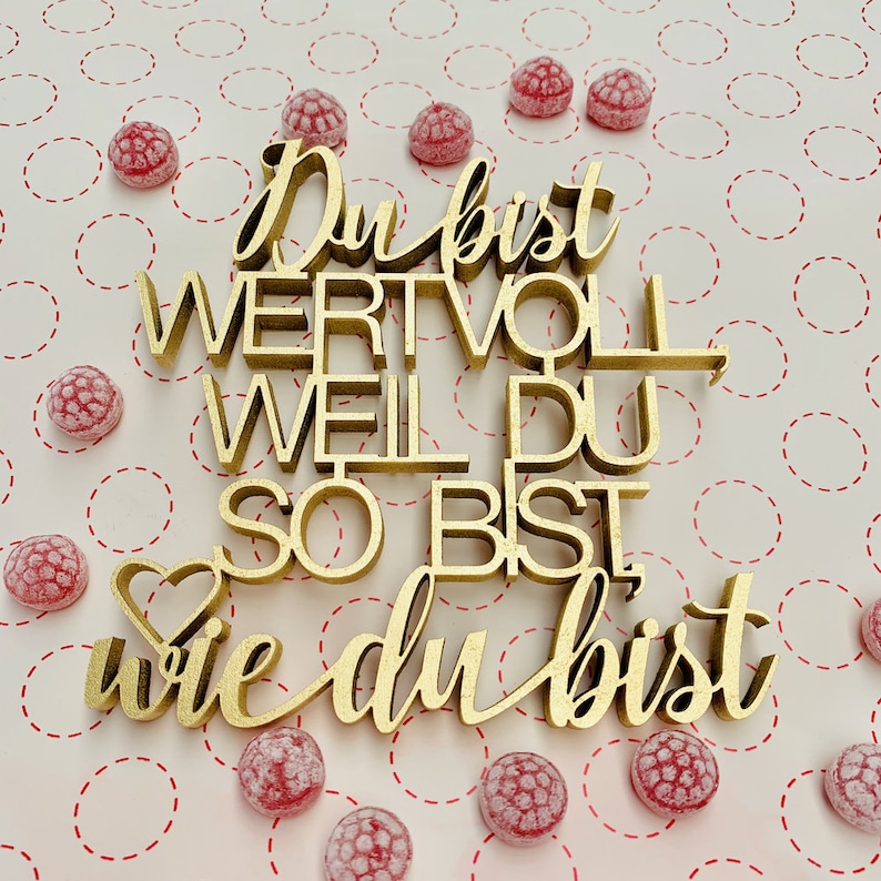 Du bist wertvoll weil du so bist wie du bist Holzschrift Etsy