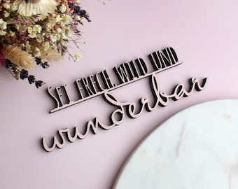 Wees stoutmoedig, wild en wonderbaarlijk - decoratieve houten letters