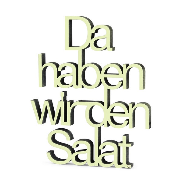 Da haben wir den Salat" Deko Holzschriftzug