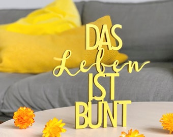 Das Leben ist bunt klein - 3D Holzschriftzug