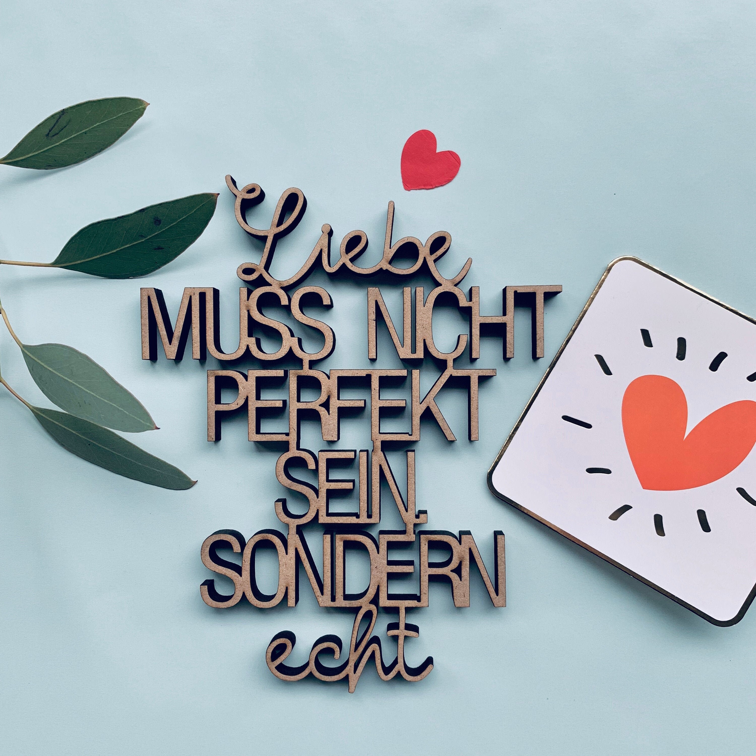 Liebe muss nicht perfekt sein. Sondern echt Deko Etsy