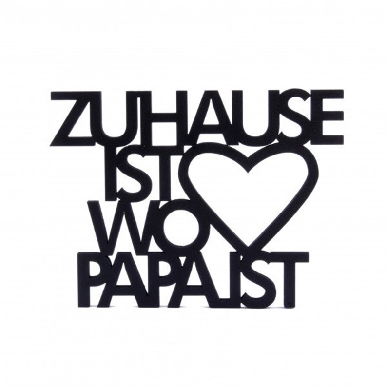 Zuhause ist wo Papa ist Deko Holzschriftzug Bild 1