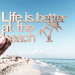 Life is better at the beach Schriftzug Bild 1