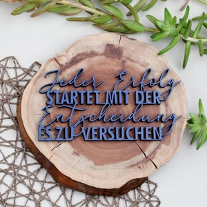 Every success starts with the decision to try - 3D wooden lettering