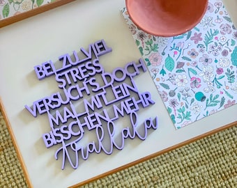 If you're stressed out, try a little trallala - decorative wooden lettering