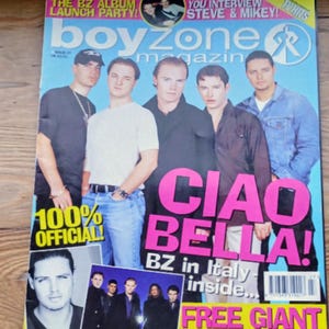 May include: A magazine cover featuring the band Boyzone. The cover has the text "CIAO BELLA!" in pink, with the text "BZ in Italy inside..." and "FREE GIANT POSTERS!". The magazine also has the text "boyzone magazine".