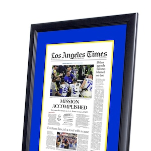 Framed Newspaper Cover - LA Times Rams 2022 NFL Super Bowl Newspaper - Mission Accomplished