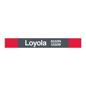 Printed CTA Station Sign (Loyola)