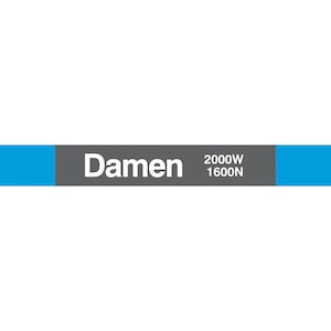 Printed CTA Station Sign (Damen)