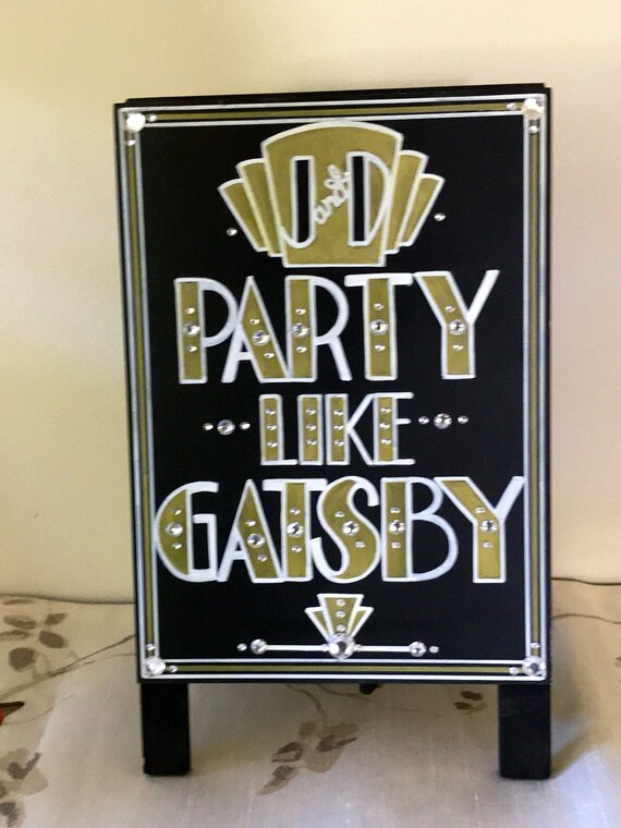 Art Deco Roaring Twenties Great Gatsby Wedding Party Like Gatsby Sign